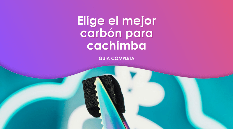 El mejor carbón para cachimba. Guía completa para saber cómo elegir el perfecto.